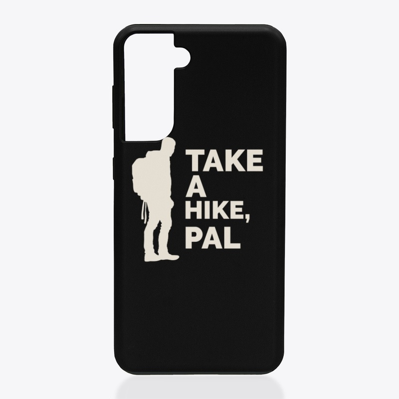 Take a hike, Pal