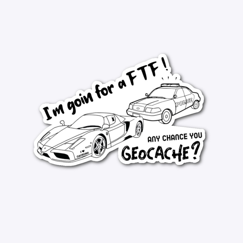 Geocacher | I'm goin for a FTF Officer
