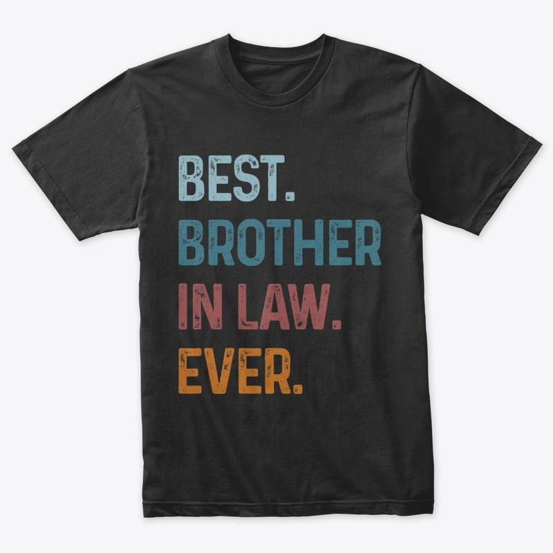 Best Brother In Law Ever Vintage Gift