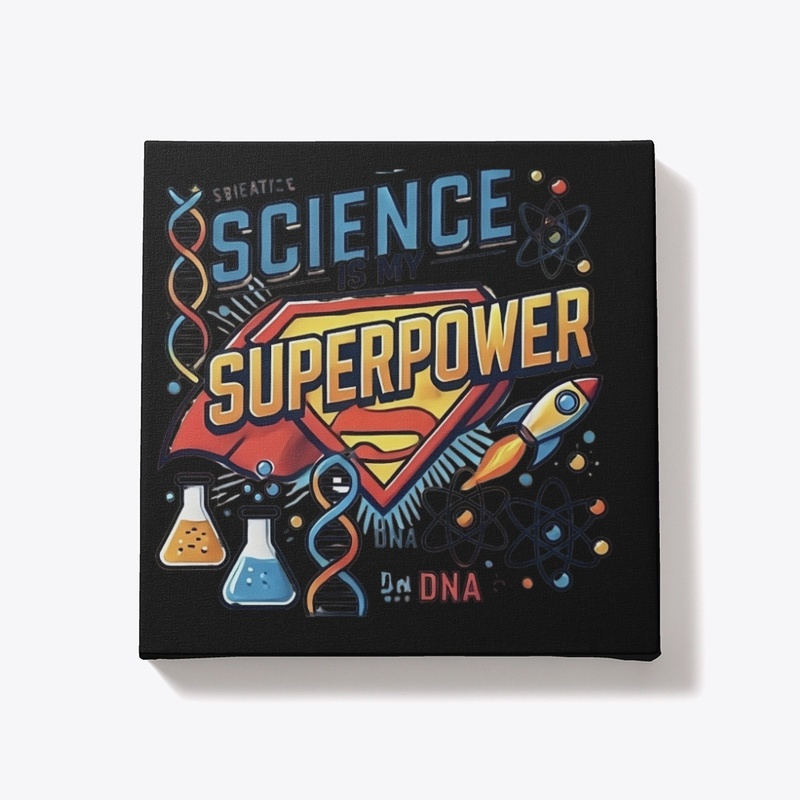 Science Is My Superpower