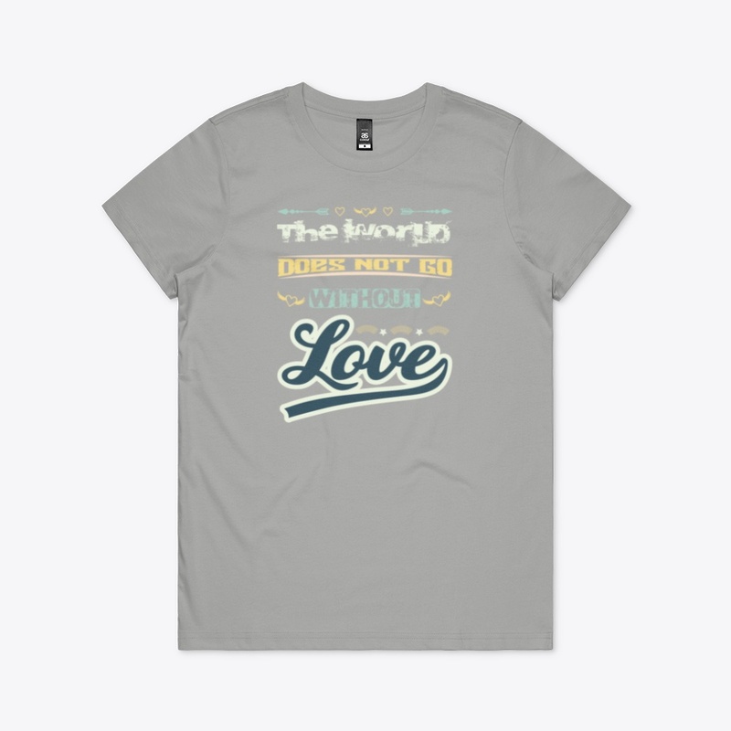 The World Does Not Go Without Love