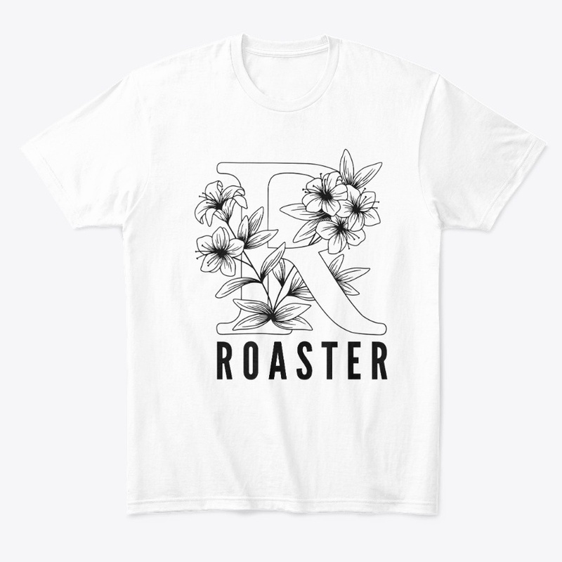 R is for Roaster