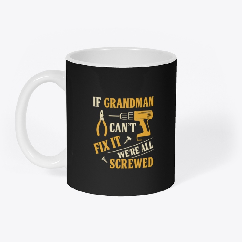 Grandman Fix It T-Shirt