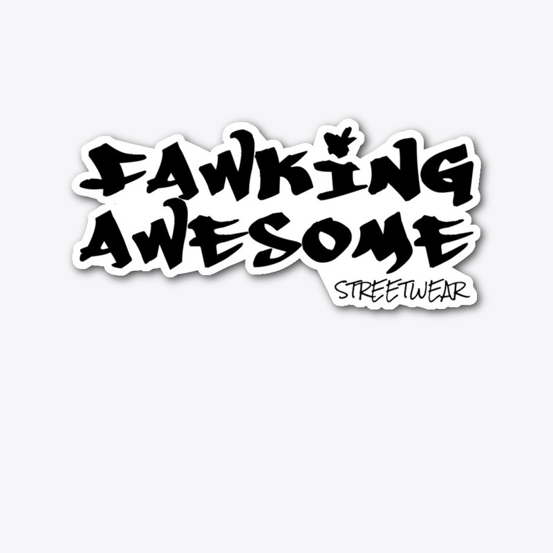 Fawking Awesome Streetwear 2026 BL