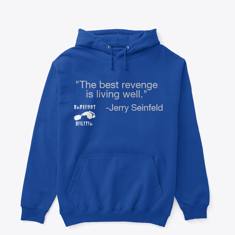 The best revenge-Barefoot Militia