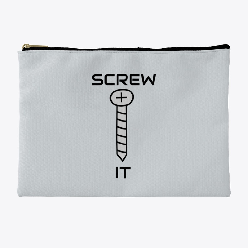 Screw It
