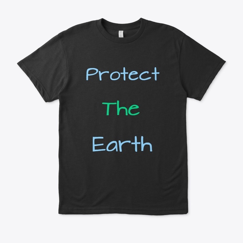Protect the Earth Merch