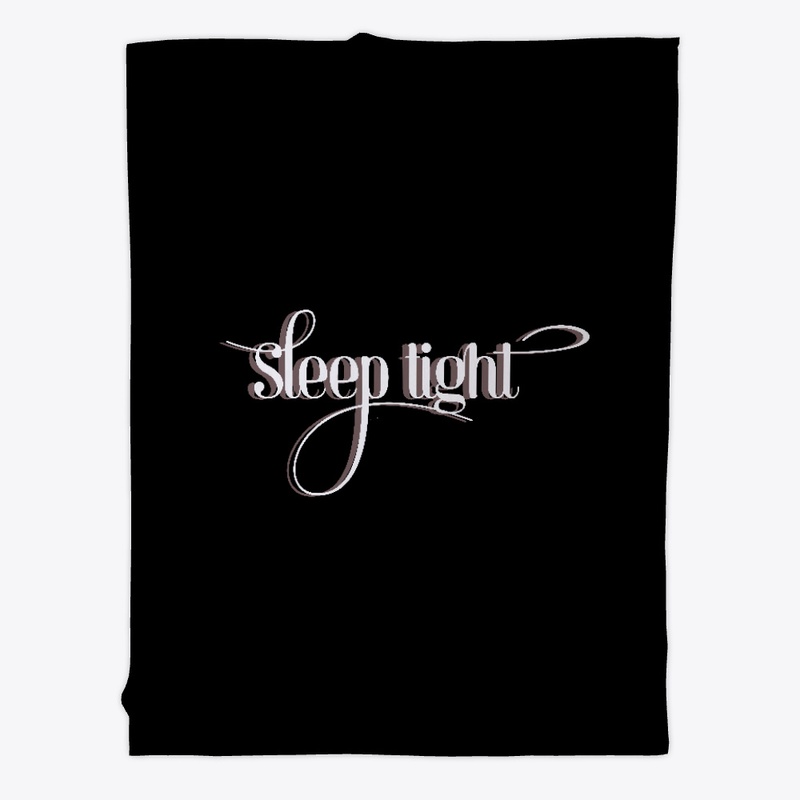 Sleep tight