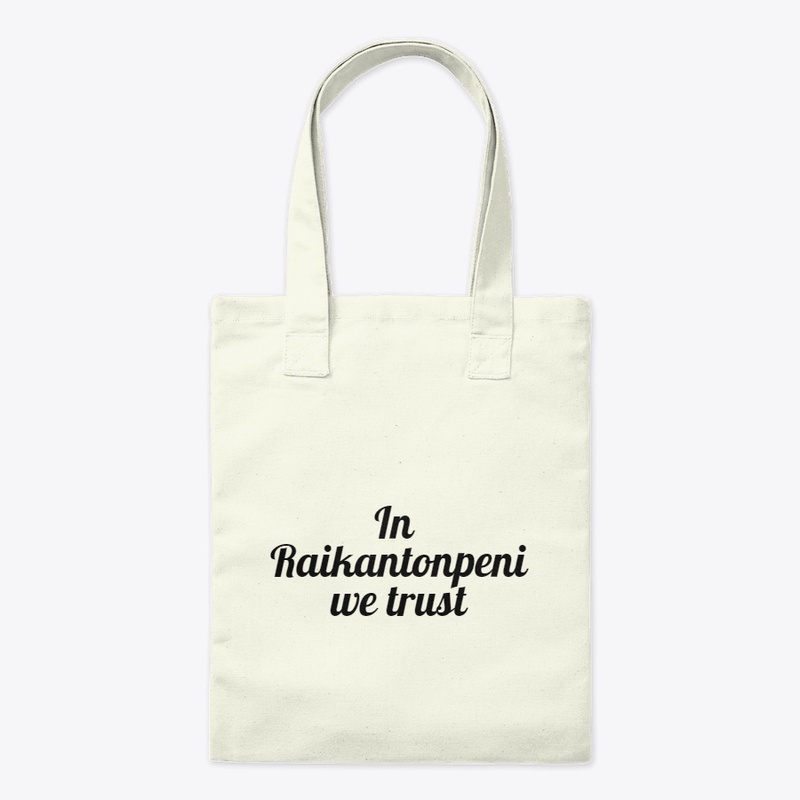 Raikantonpeni we trust