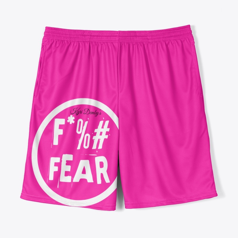 F*%# FEAR It's The Pink for Me