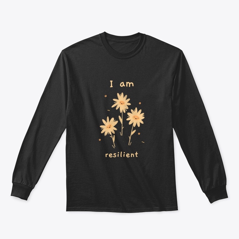 I am resilient