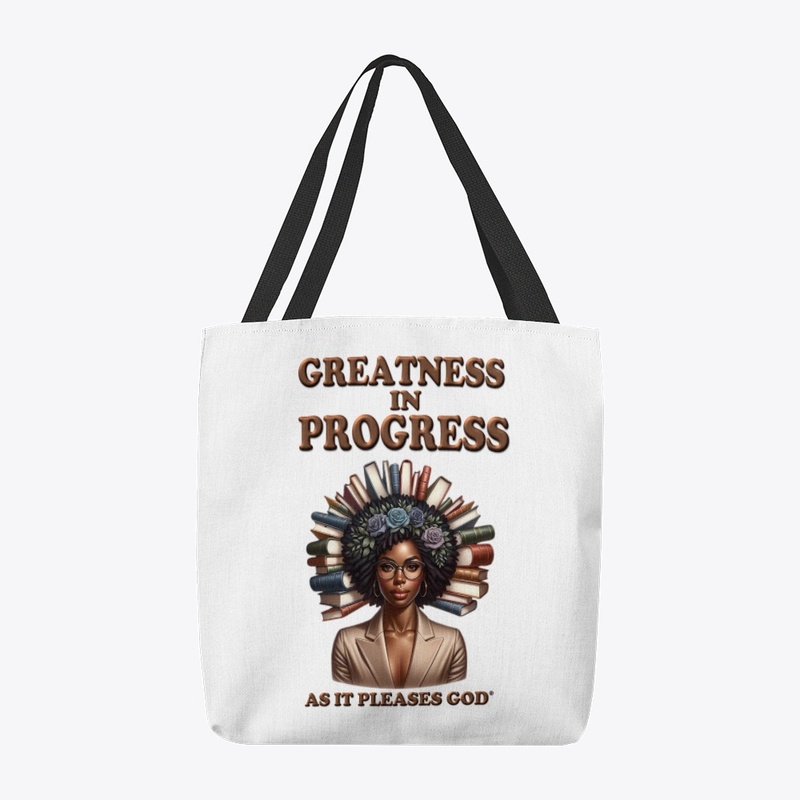 Greatness In Progress