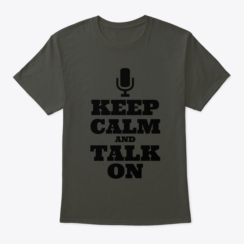 Keep Calm and Talk On