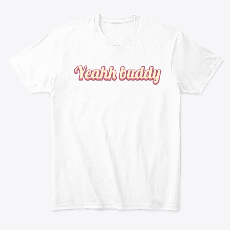 yeahh buddy collection