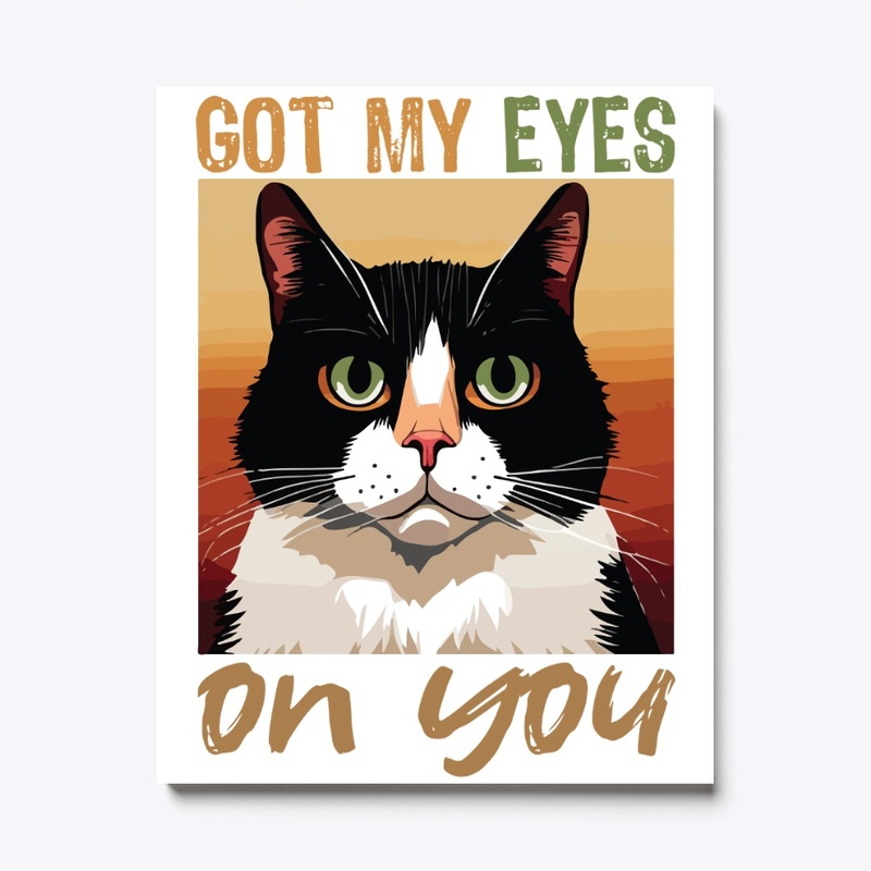 Got My Eyes On You