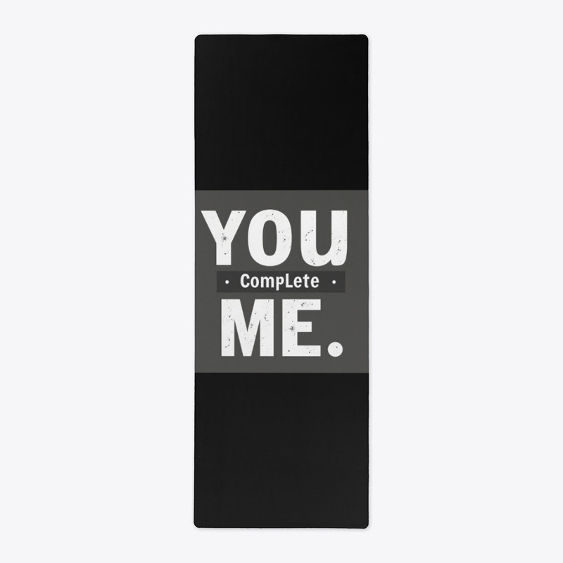 You Complete Me