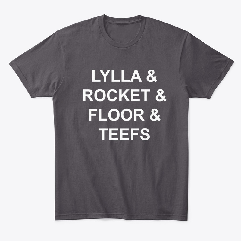 LYLLA & ROCKET & FLOOR & TEEFS