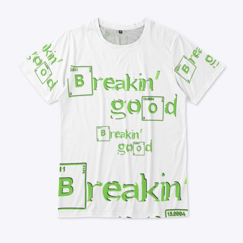 Breakin' Good