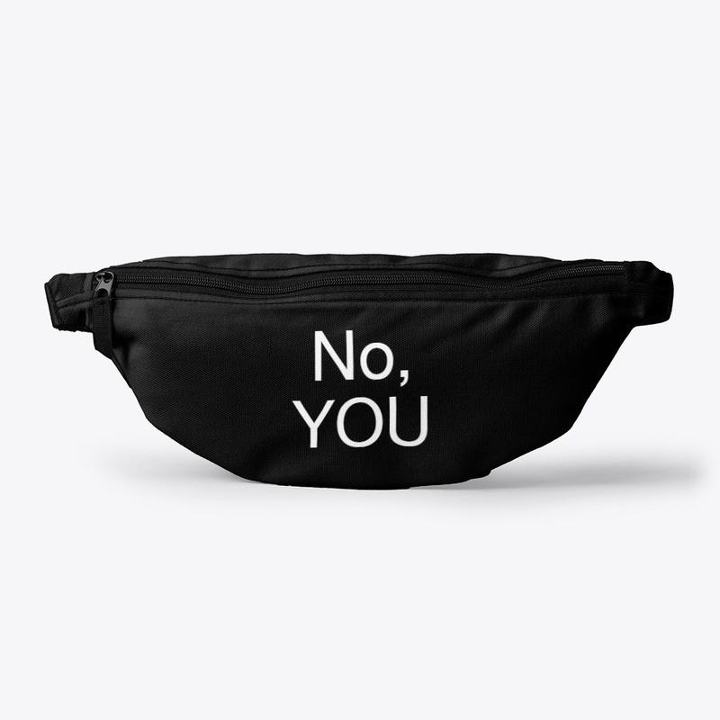 No, YOU