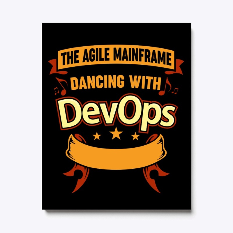 AGILE MAINFRAME: Dancing With DevOps