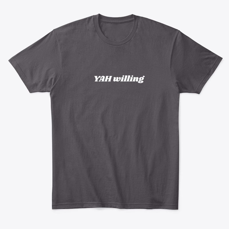 Yah willing