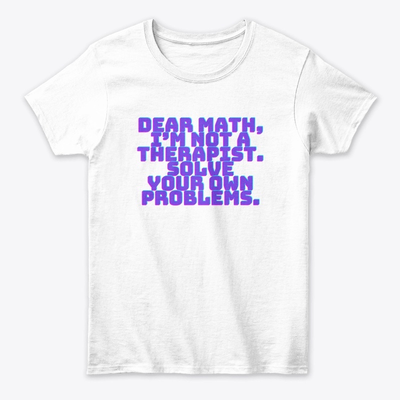 Dear Math, Solve Your Own Problems