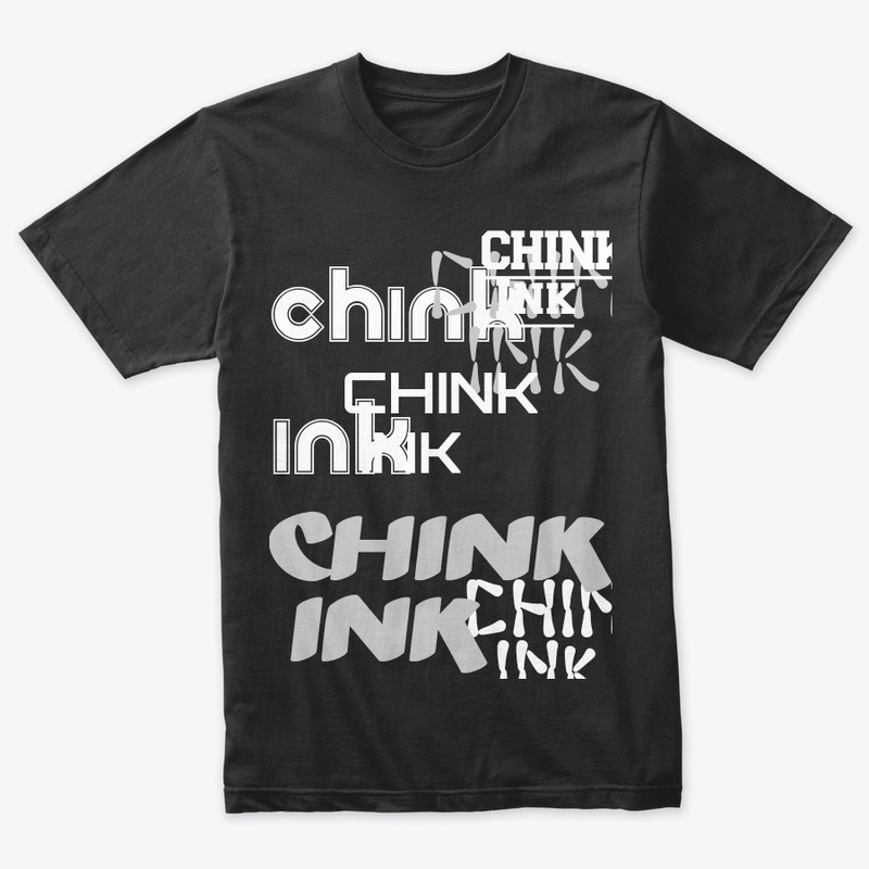 CHINK INK.   CHINKED UP!