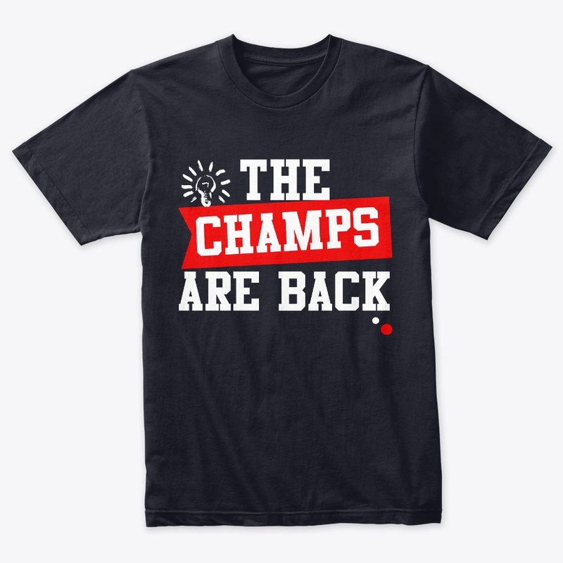 The Champs Are Back Men's T-Shirt