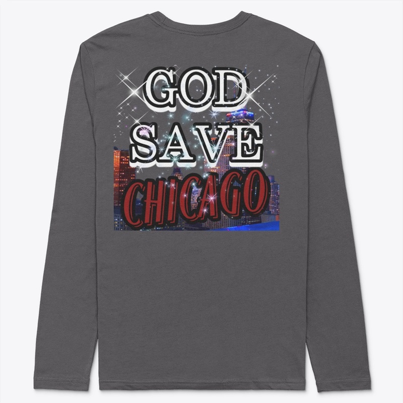 GOD SAVE CHICAGO!