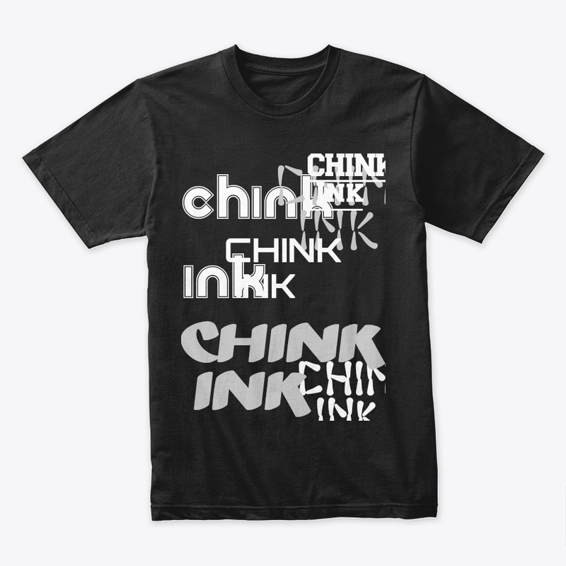 CHINK INK.   CHINKED UP!