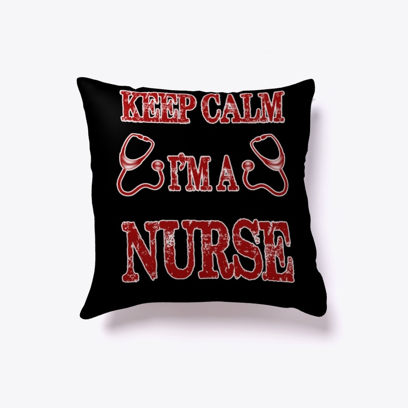 Keep calm i'm a nurse