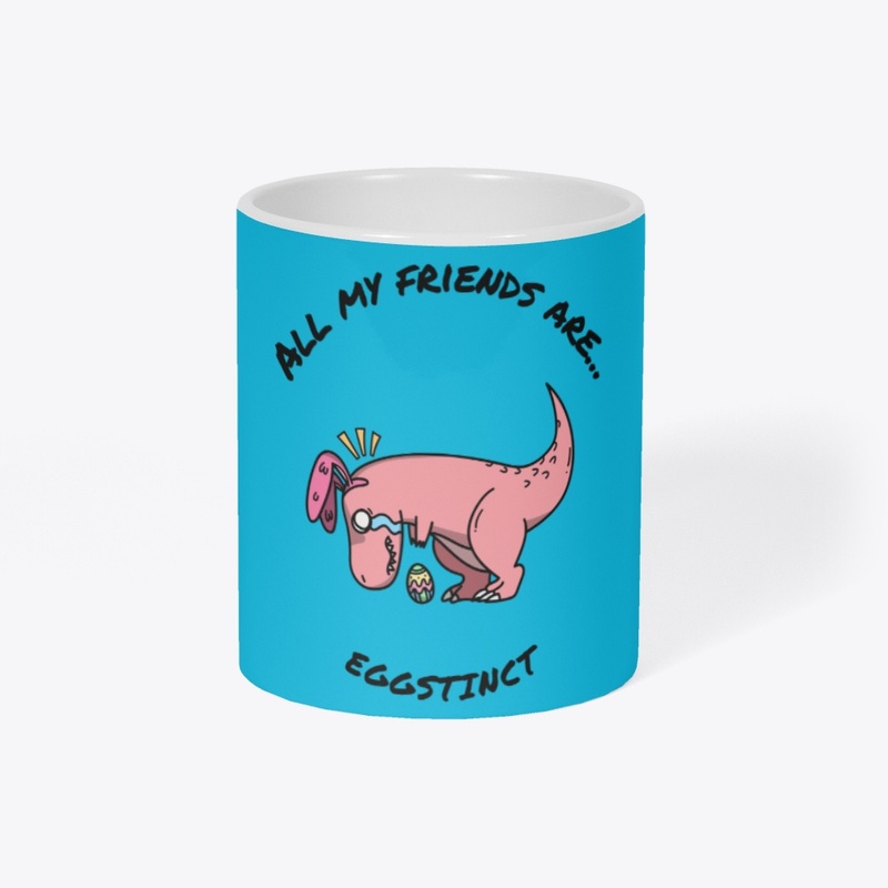 All my friends are Eggstinct