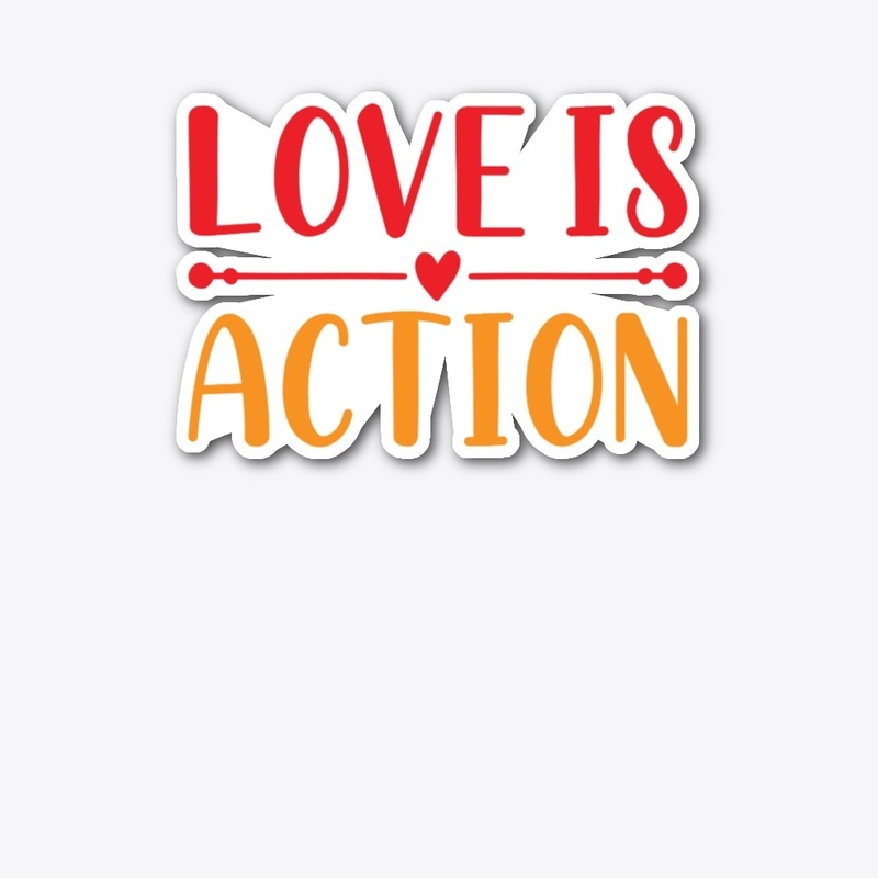 Love is action Collection