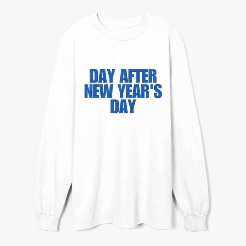 Day After New Year’s T-Shirt