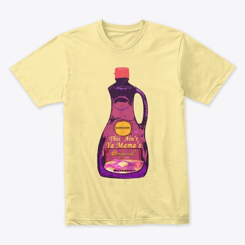 Aint Yo Mama Syrup
