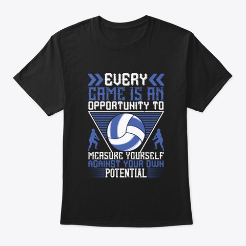 Every Game Is An Opportunity To Measure  Black T-Shirt Front
