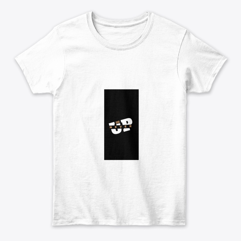 Never Give up Design T-Shirt