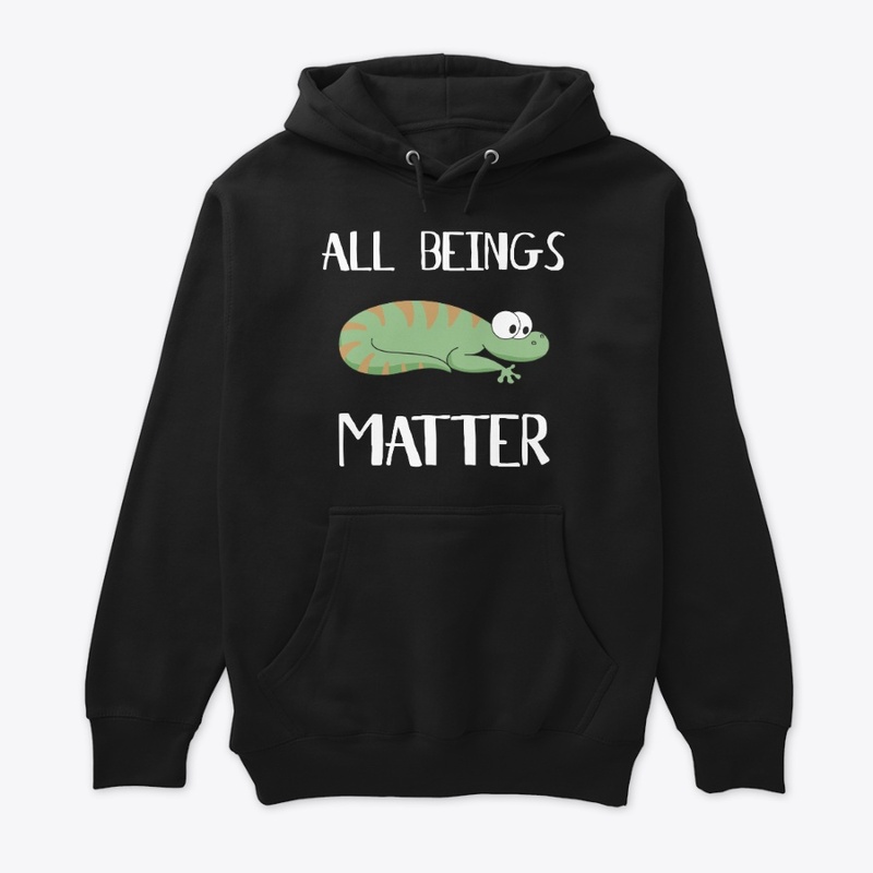 All Beings Matter - Lizard edition
