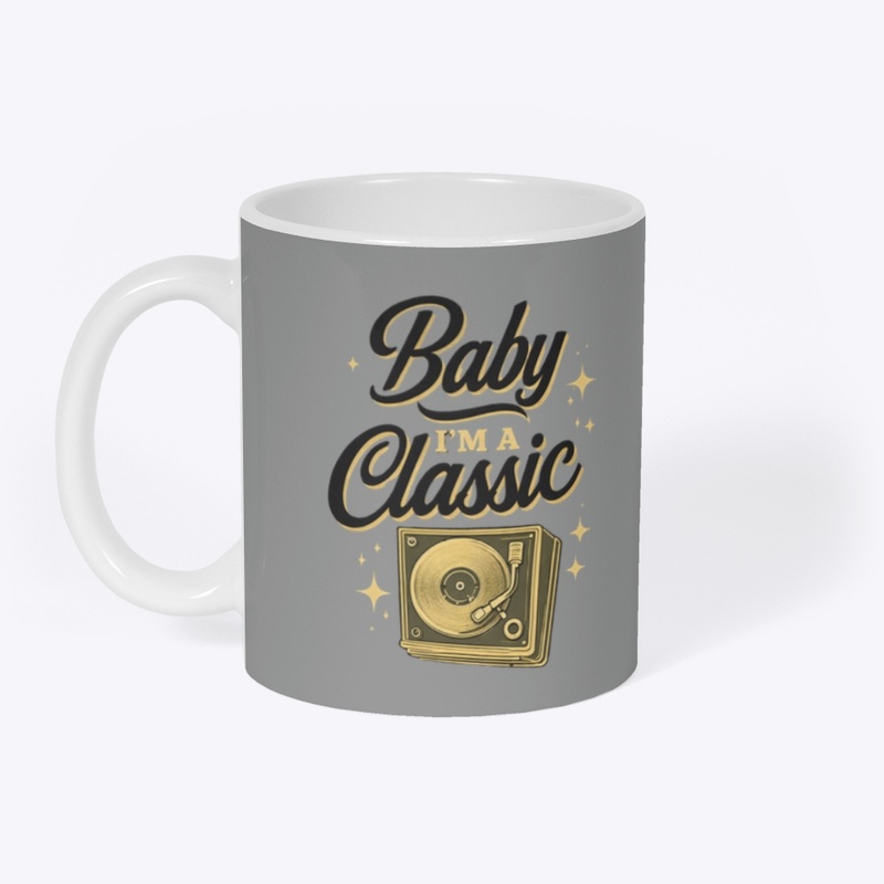 Baby I’m a Classic