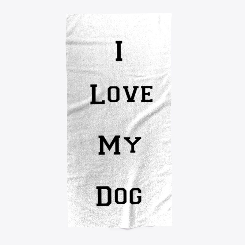 I love my dog