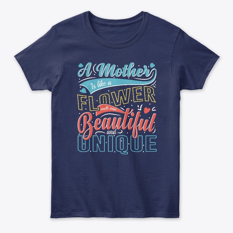 A Mother Is Like A Flower T-shirt