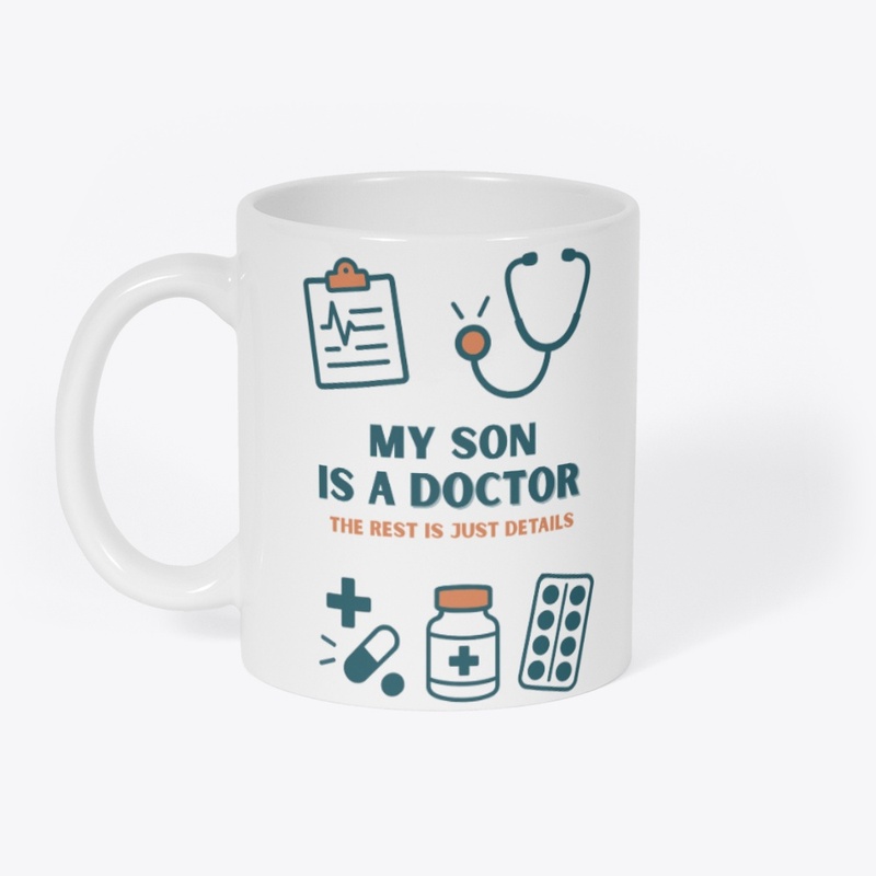 My son is a Doctor