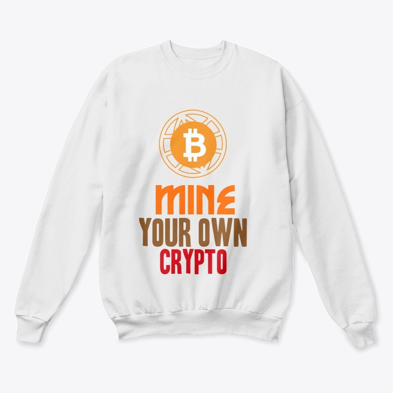 MINE YOUR OWN