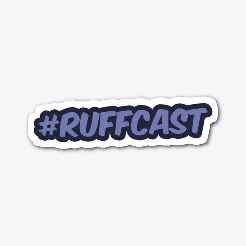 #Ruff Cast  Standard T-Shirt Front