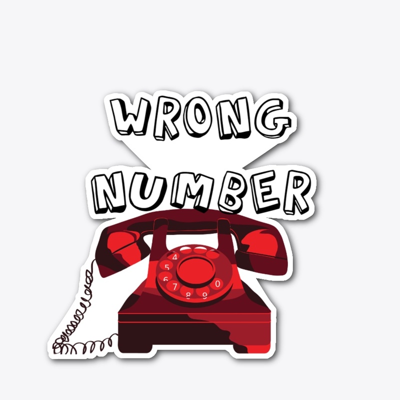 WRONG NUMBER
