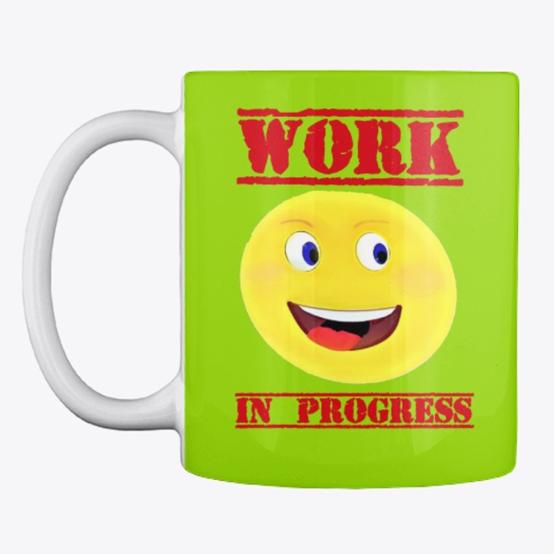 Work In Progress