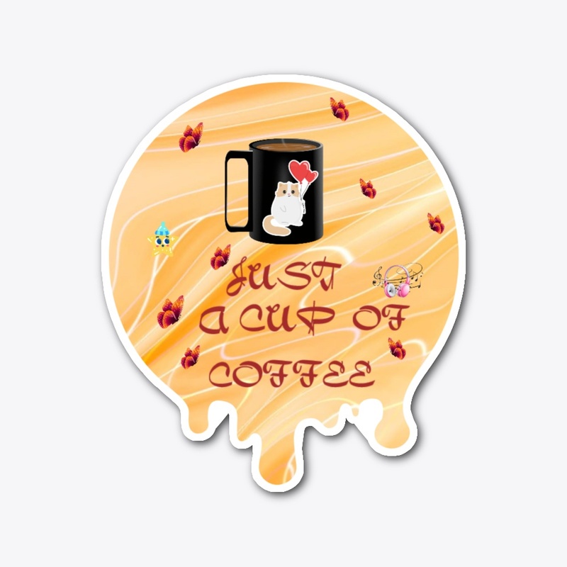 Just a cup of coffee