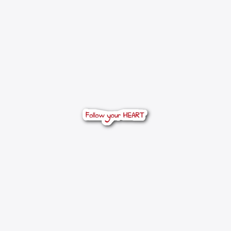 Follow your HEART