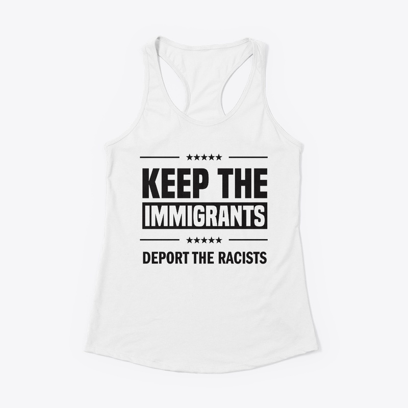 Keep the Immigrants!