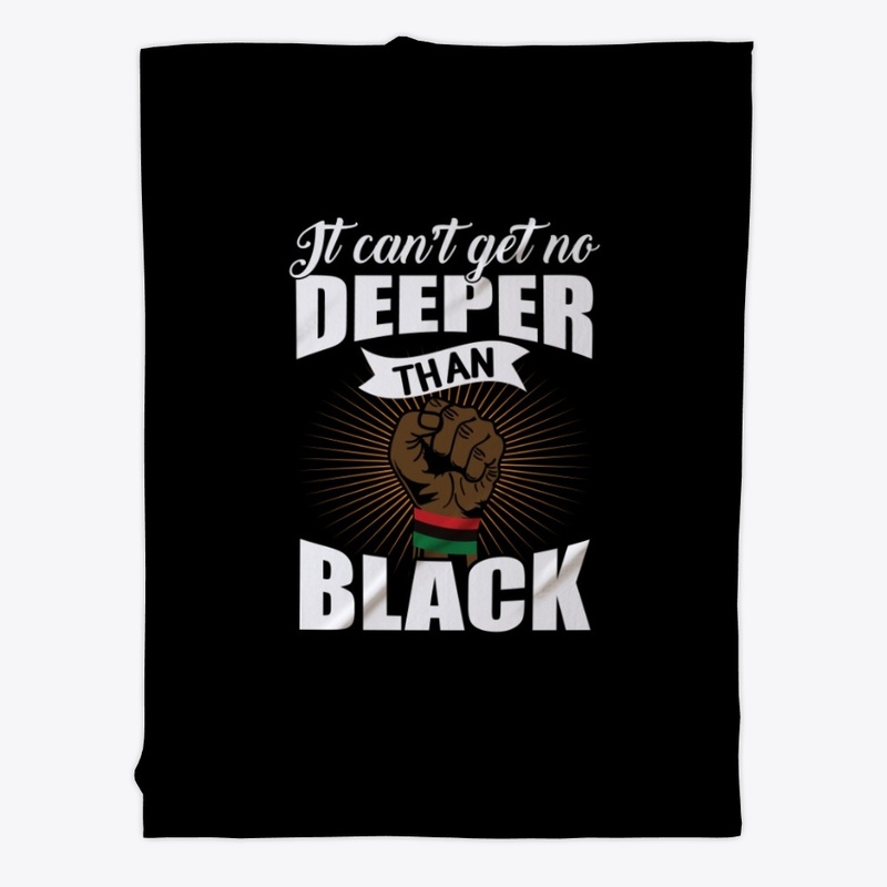 IT CAN'T GET NO DEEPER THAN BLACK